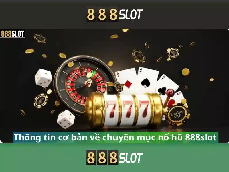 888slot: Nền tảng slot trực tuyến hàng đầu cho trải nghiệm chơi game đỉnh cao