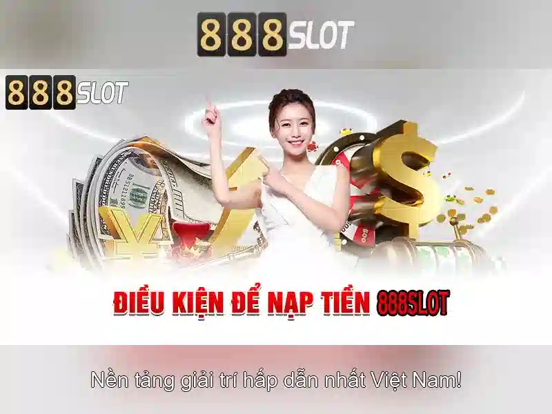 888Slot - Nền tảng slot trực tuyến đáng tin cậy tại Việt Nam